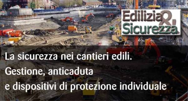 MILANO: Free seminar “Safety on worksites” (ONLY ITALIAN)